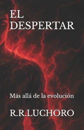 El Despertar: Más allá de la evolución