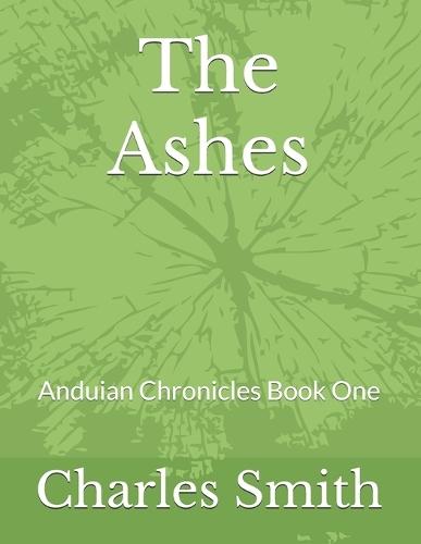 The Ashes: Anduian Chronicles Book One