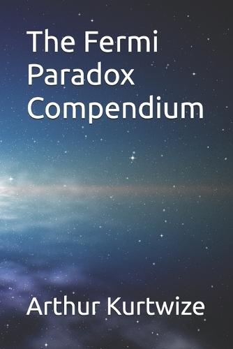 The Fermi Paradox Compendium