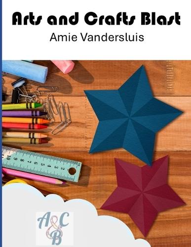 Arts and Crafts Blast