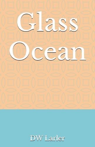 Glass Ocean