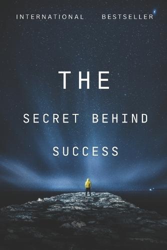 The Secret Behind Success
