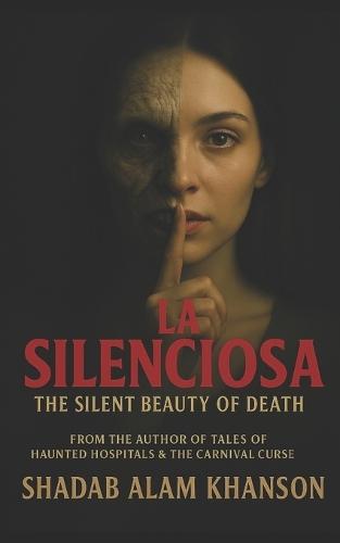 La Silenciosa: The Silent Beauty of Death