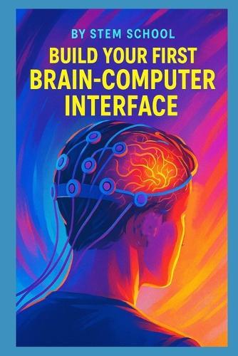 Build Your First Brain-Computer Interface