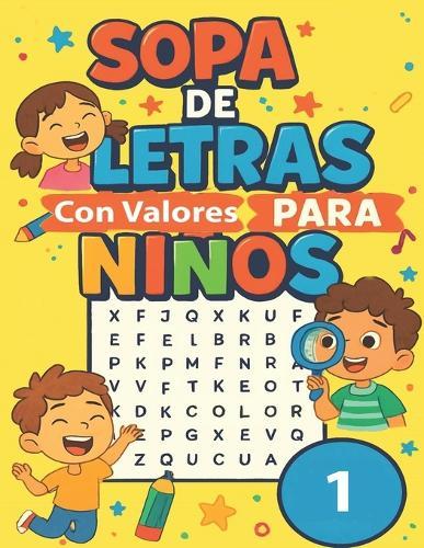 Sopa de Letras con Valores Pra Ninos: Aprender jugando con valores: Sopa de letras educativa para niños de 4 a 8 años