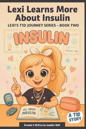Lexi Learns More about Insulin