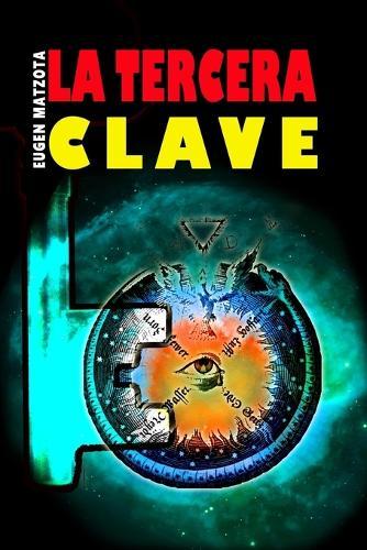 La tercera clave: La historia de una tierra perdida