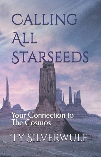 Calling All Starseeds: Your Connection to The Cosmos