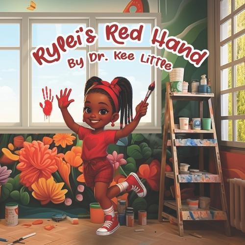 Rylei's Red Hand: Practice Makes Perfect