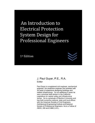 An Introduction to Electrical Protection System Design for Professional Engineers
