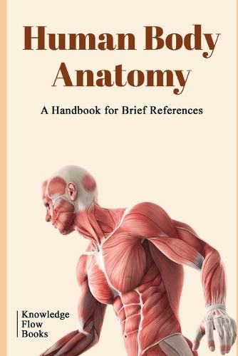 Human Body Anatomy: by Knowledge flow