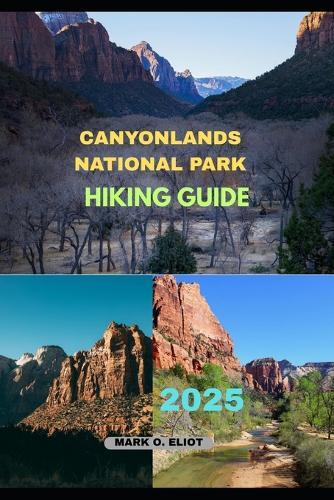 Canyonlands National Park Hiking Guide 2025