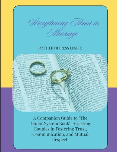 The Honor Principle: Strengthening Honor in Marriage