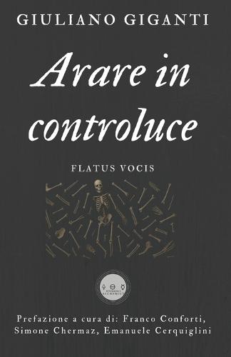 Arare in Controluce: Flatus vocis