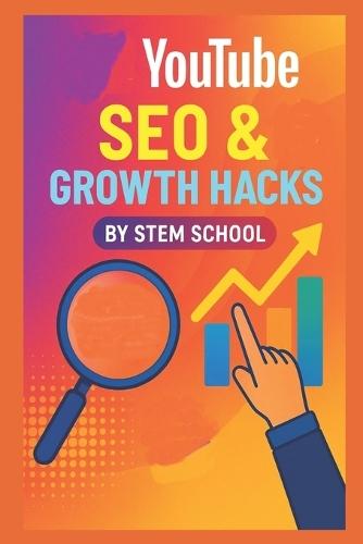 YouTube SEO & Growth Hacks: Ranking Secrets to Increase Views & Subscribers