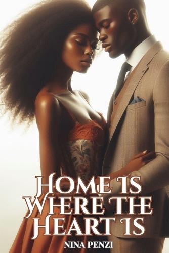 Home Is Where The Heart Is