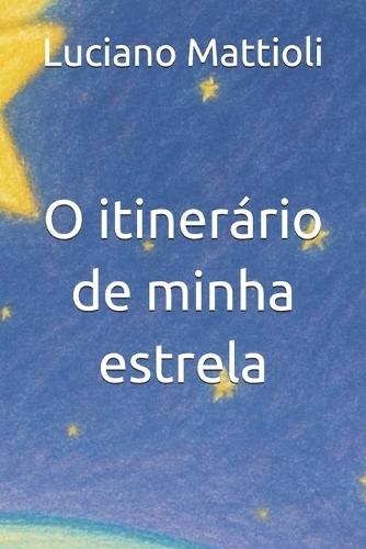 O itinerário de minha estrela