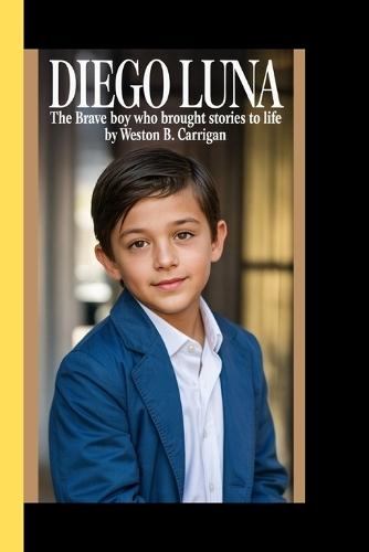 Diego Luna: The Brave Boy Who Brought Sories to Life