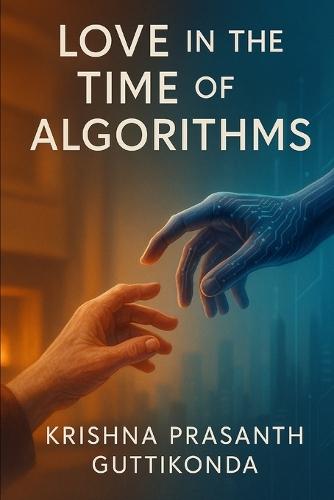 Love in the Time of Algorithms