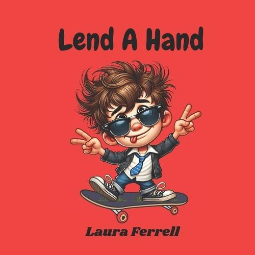 Lend A Hand: An Adventure in Helping Others