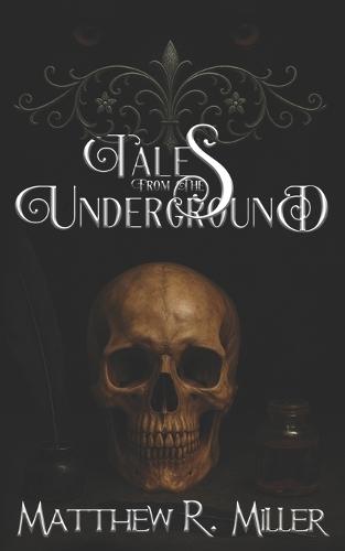 Tales From the Underground