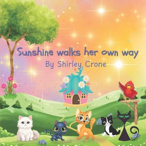 Sunshine Walks Her Own Way