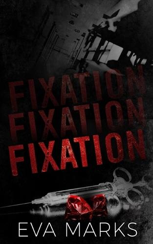 Fixation: A Dark Captive Romance