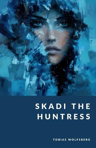 Skadi the Huntress: The Wild Goddess of Winter