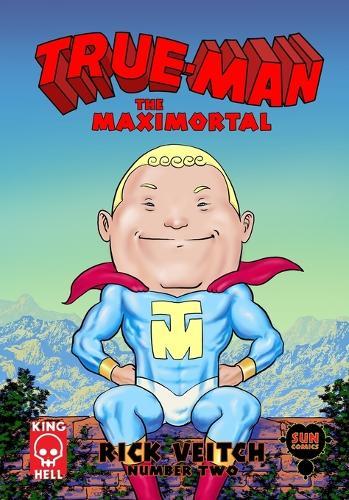 True-Man The Maximortal Comics #2