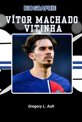 Biographie de Vítor Machado Vitinha: Un voyage de caractère, d'artisanat et du pouvoir de jouer tranquillement