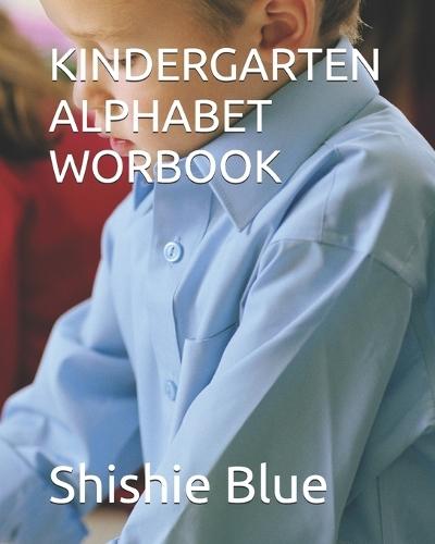 Kindergarten Alphabet Worbook
