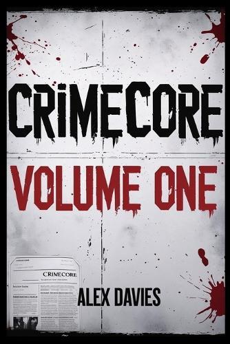 Crime Core: Volume One