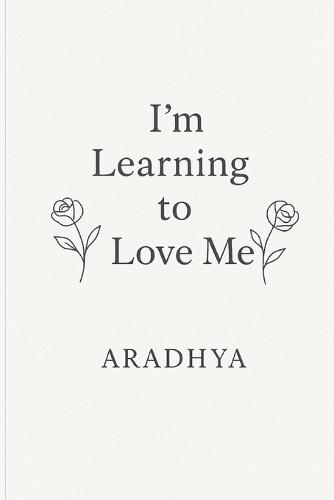 i am learning too love me: story and poetry book
