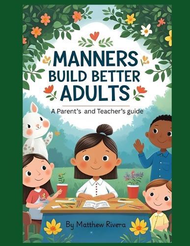 Manners Build Better Adults
