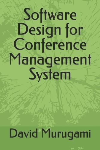 Software Design for Conference Management System