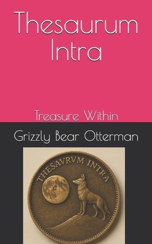 Thesaurum Intra: Treasure Within