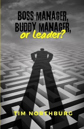 Boss Manager, Buddy Manager, or Leader