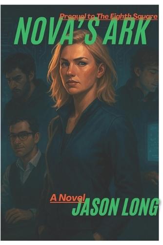 Nova's Ark: The Prequel to The Eighth Square