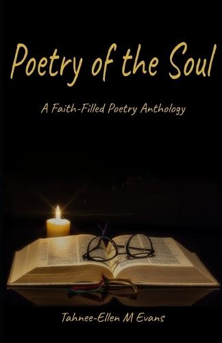 Poetry of the Soul: A Faith-filled Poetry Anthology