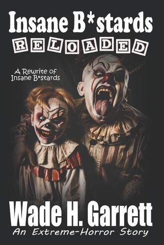 Insane B*stards Reloaded