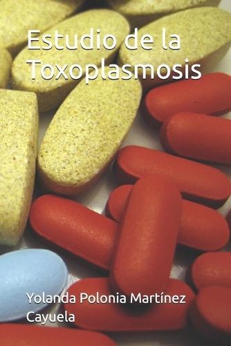Estudio de la Toxoplasmosis