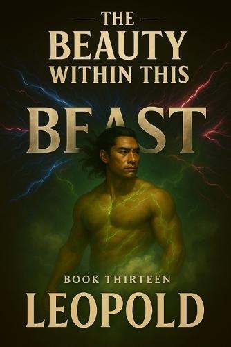 The Beauty Within This Beast: Book Thirteen - Leopold