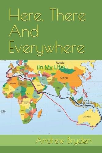 Here, There And Everywhere: (In My Life)