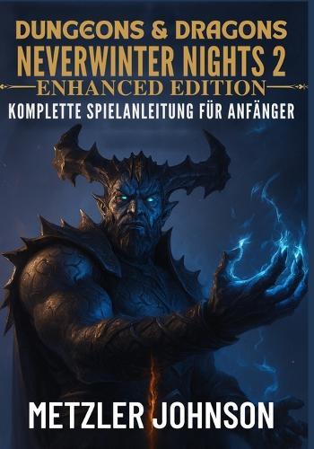 Dungeons & Dragons Neverwinter Nights 2: Enhanced Edition - Komplette Spielanleitung für Anfänger