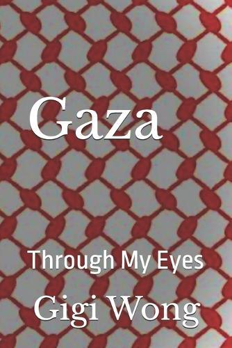 Gaza: Through My Eyes