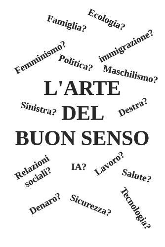 L'Arte Del Buon Senso