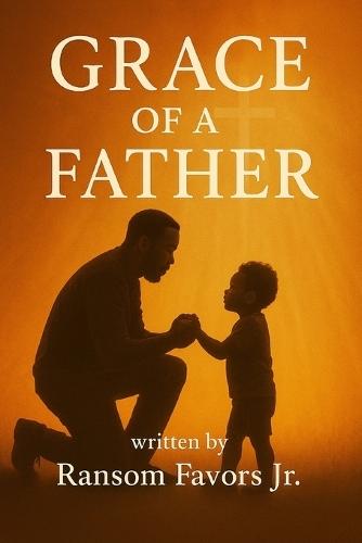 Grace of a Father