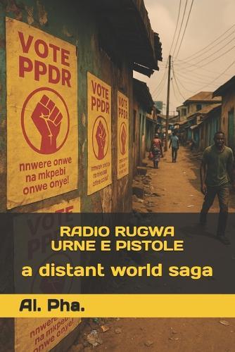 Radio Rugwa - Urne E Pistole