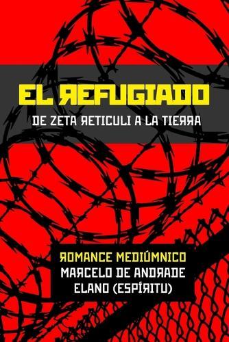 El Refugiado: De Zeta Reticuli a la Tierra