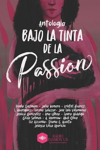 Bajo la tinta de la passion